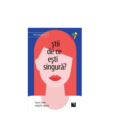 Stii de ce esti singura?, Laura Lane, Angela Spera