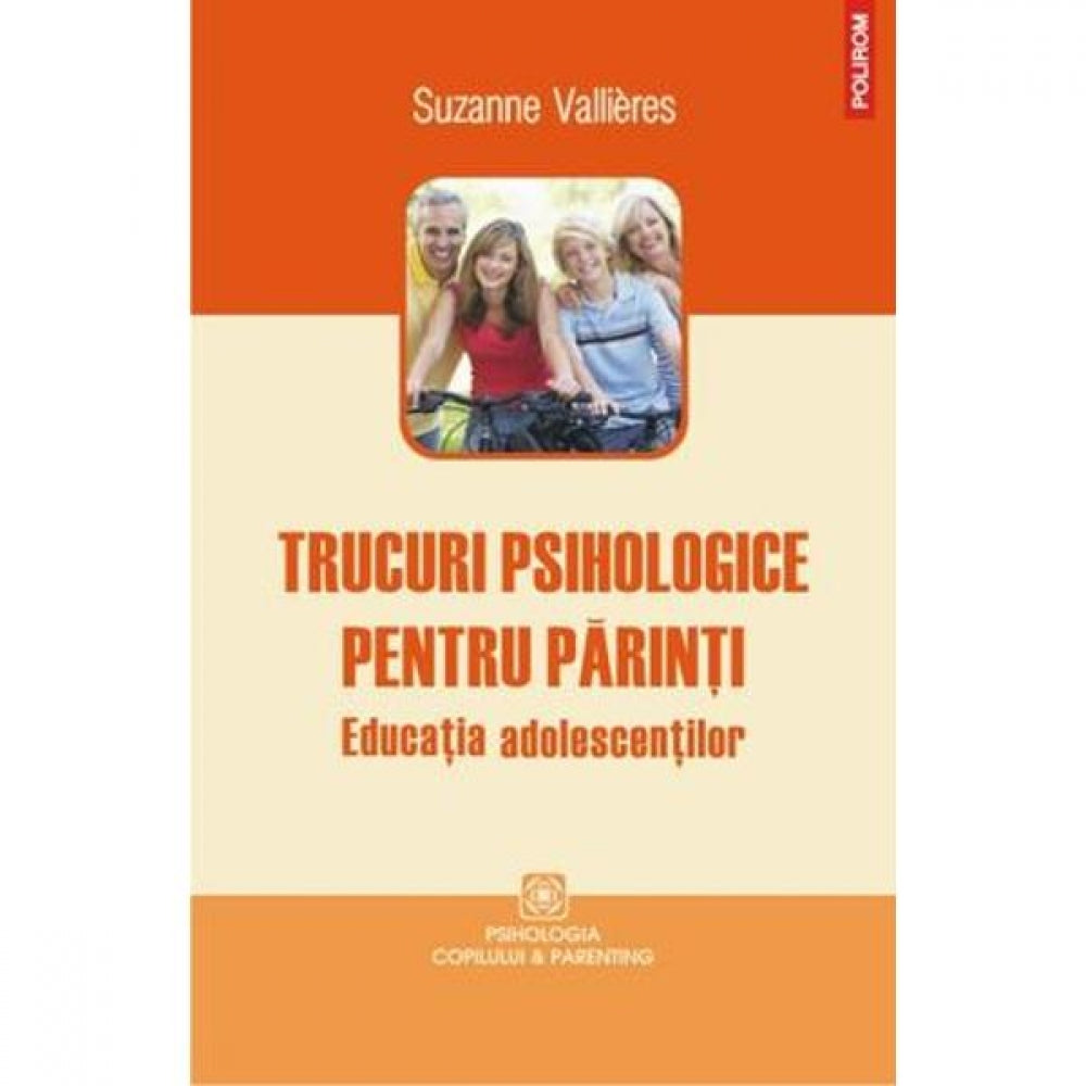 Trucuri psihologice. Educatia adolescentilor - Suzanne Vallieres