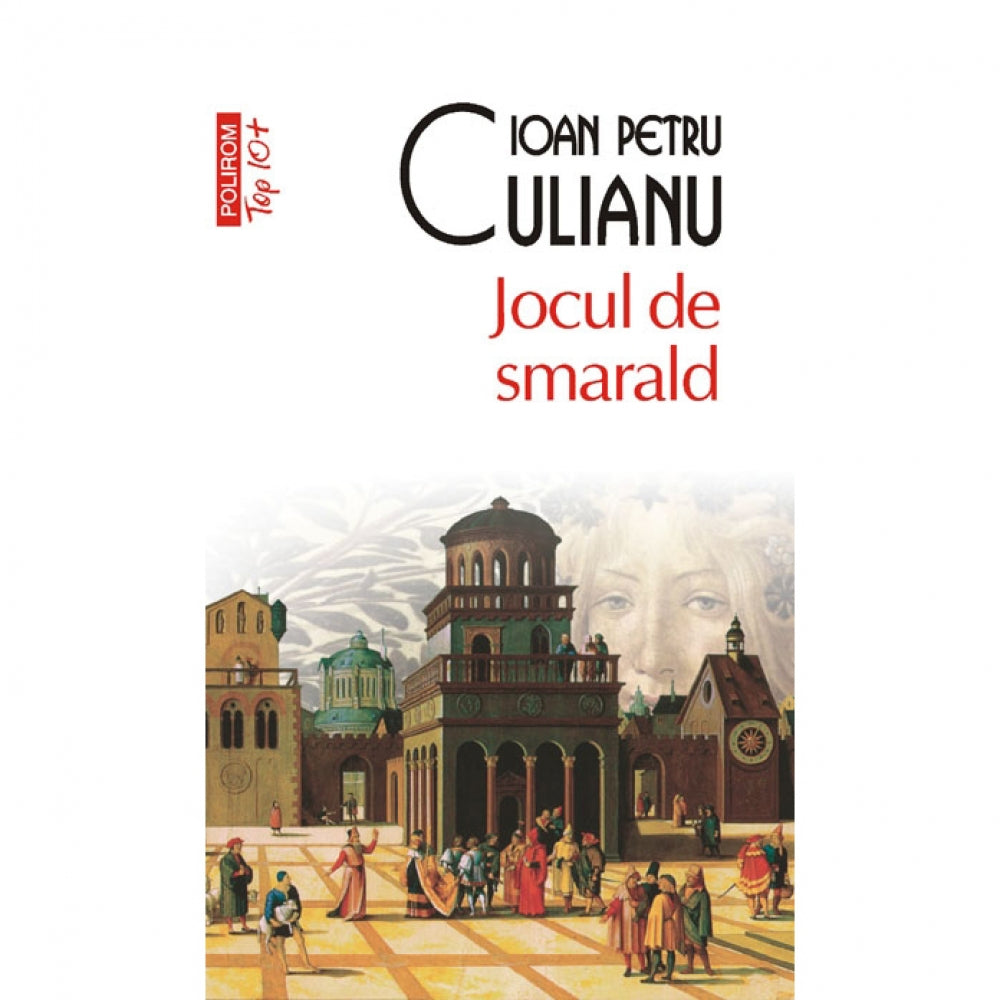 Jocul de smarald (editie de buzunar) - Ioan Petru Culianu
