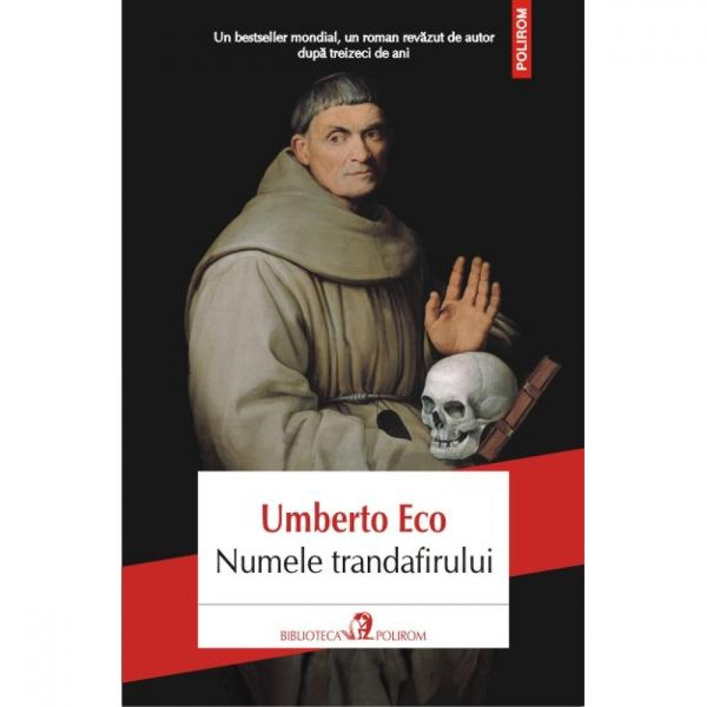 Numele trandafirului. Editie revazuta de autor - Umberto Eco