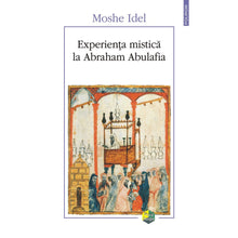 Încarcă imaginea în vizualizatorul Galerie, Experienta mistica la Abraham Abulafia
