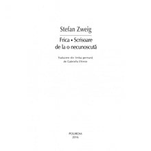 Încarcă imaginea în vizualizatorul Galerie, Frica ? Scrisoare de la o necunoscuta - Stefan Zweig
