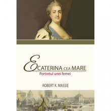 Încarcă imaginea în vizualizatorul Galerie, Ecaterina cea Mare. Portretul unei femei
