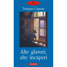 Încarcă imaginea în vizualizatorul Galerie, Alte glasuri, alte incaperi - Truman Capote

