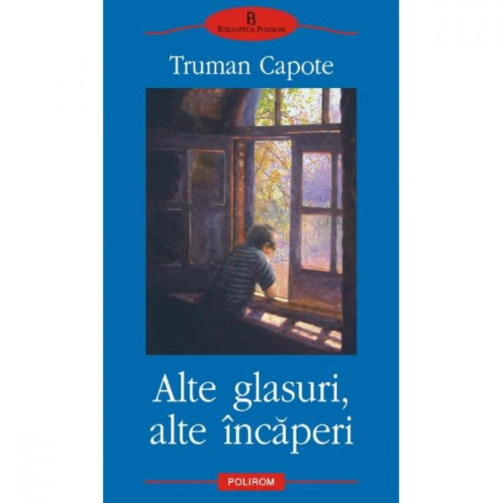 Alte glasuri, alte incaperi - Truman Capote