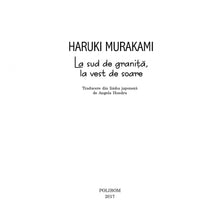 Încarcă imaginea în vizualizatorul Galerie, La sud de granita, la vest de soare - Haruki Murakami
