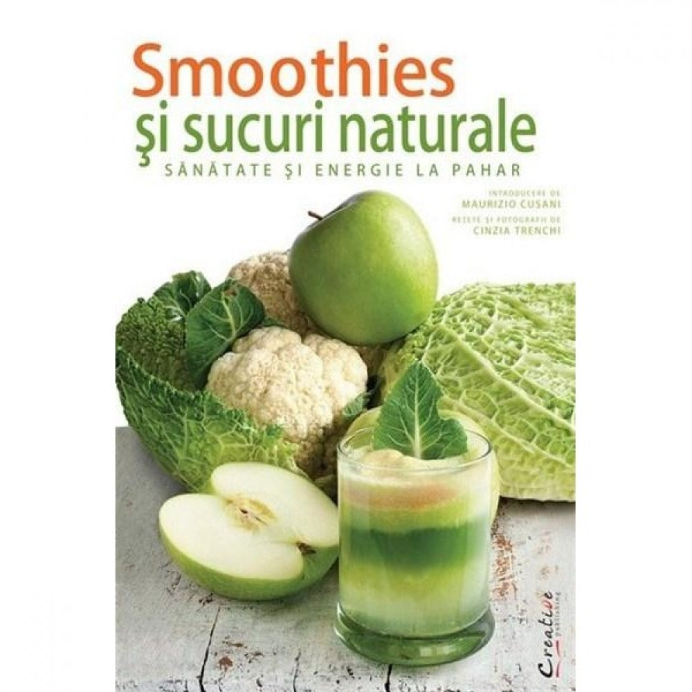 Smoothies-Uri si Sucuri Naturale? Sanatate si Energie La Pahar - Deagostini