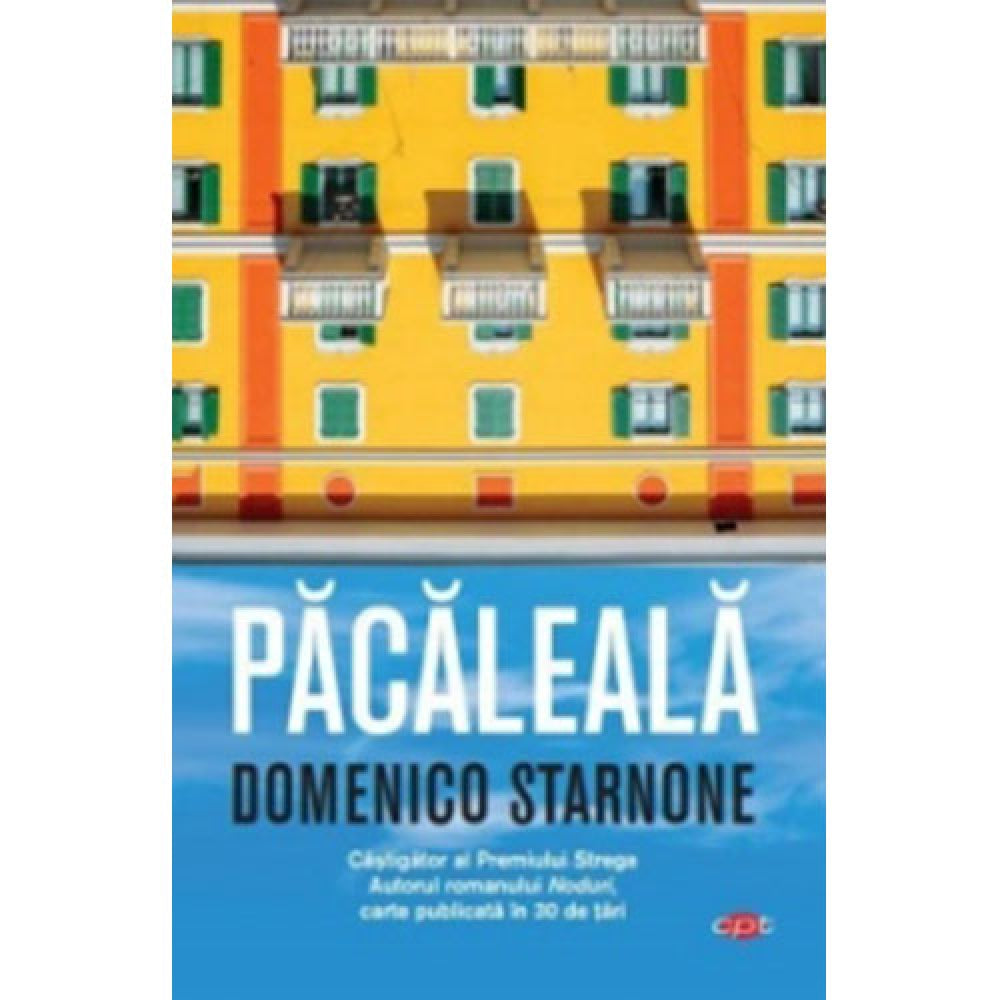 Pacaleala. Domenico Starnone. Carte Pentru Toti. Vol. 106