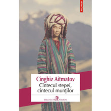 Încarcă imaginea în vizualizatorul Galerie, Cintecul stepei, cintecul muntilor
