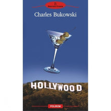 Încarcă imaginea în vizualizatorul Galerie, Hollywood - Charles Bukowski
