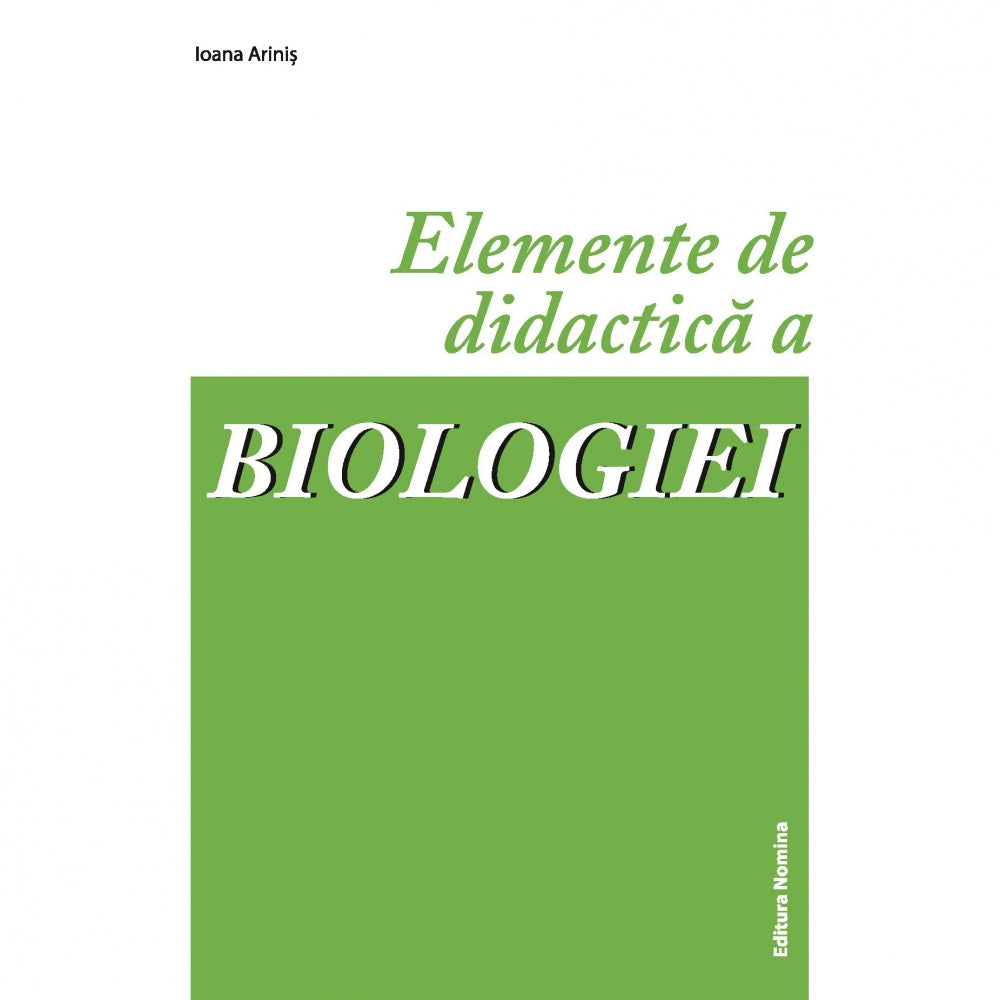 Elemente de didactica Biologiei - Ioana Arinis