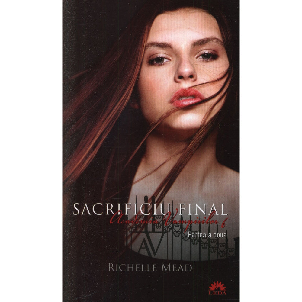 Academia vampirilor vol. 6 - Sacrificiu final partea a doua (ed. de buzunar) - Richelle Mead