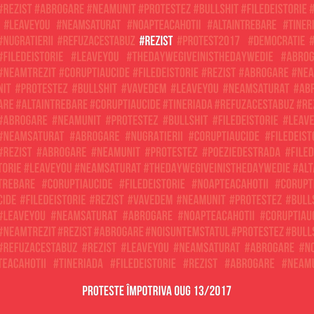 #rezist. Proteste impotriva OUG 13/2017