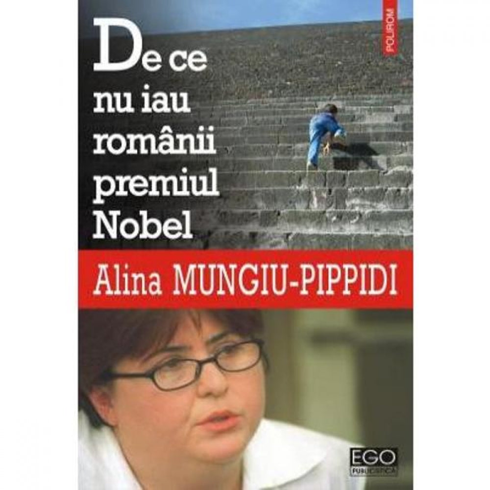De ce nu iau romanii Premiul Nobel - Alina Mungiu-Pippidi