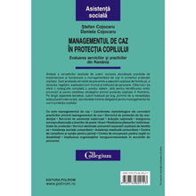 Încarcă imaginea în vizualizatorul Galerie, Managementul De Caz In Protectia Copilului - Daniela Cojocaru
