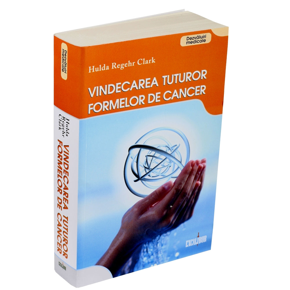 Vindecarea tuturor formelor de cancer - Hulda Regehr Clark