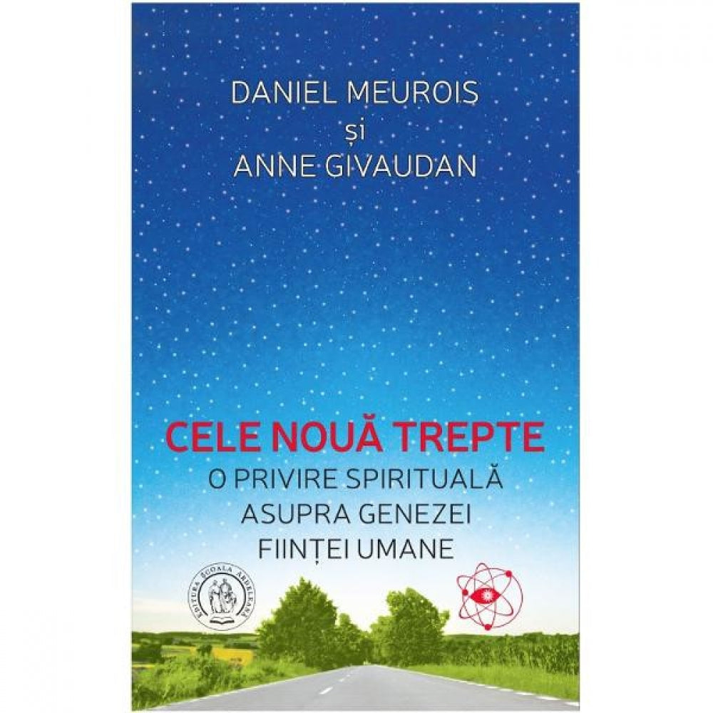 Cele noua trepte Ed.2 - Daniel Meurois, Anne Givaudan