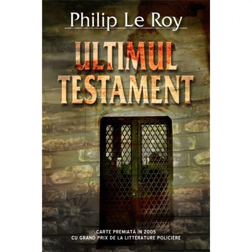 Ultimul Testament - Philip Le Roy