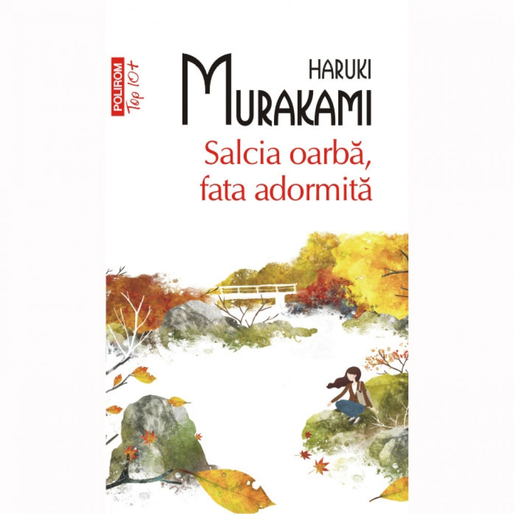 Salcia oarba, fata adormita (Top 10) - Haruki Murakami