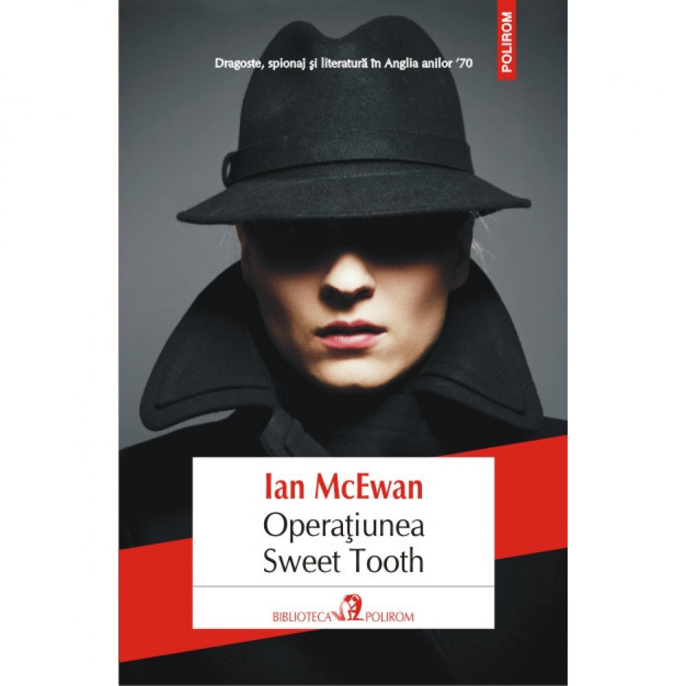 Operatiunea Sweet Tooth - Ian McEwan
