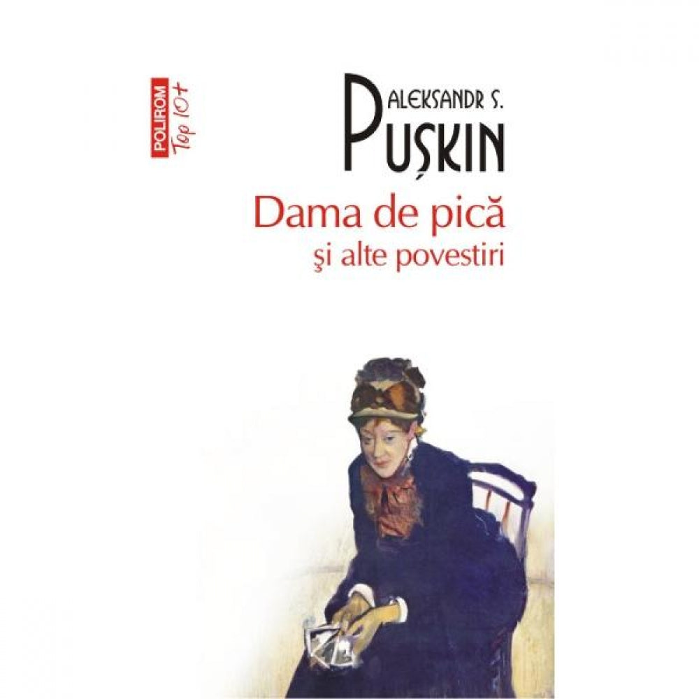 Top 10 - 151 - Dama de pica si alte povestiri - Aleksandr S. Puskin