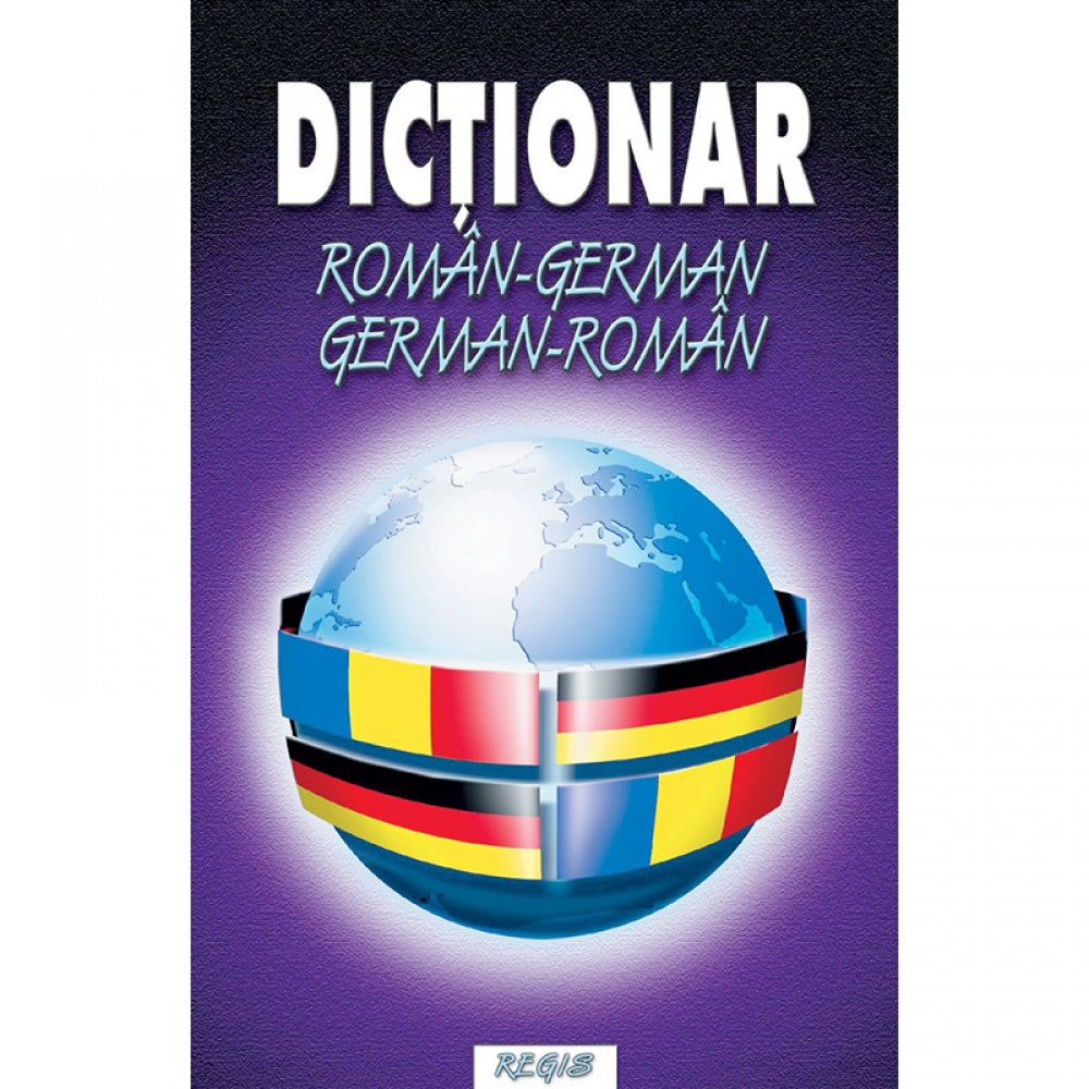 Dictionar Roman - German/German - Roman - Constantin Teodor