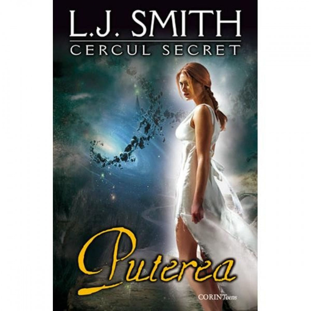 Puterea (Cercul secret, cartea a 3-a) ? editie de buzunar - L.J. Smith