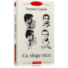 Încarcă imaginea în vizualizatorul Galerie, Cu singe rece - Truman Capote
