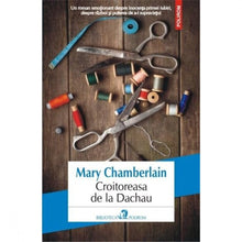 Încarcă imaginea în vizualizatorul Galerie, Croitoreasa de la Dachau - Mary Chamberlain
