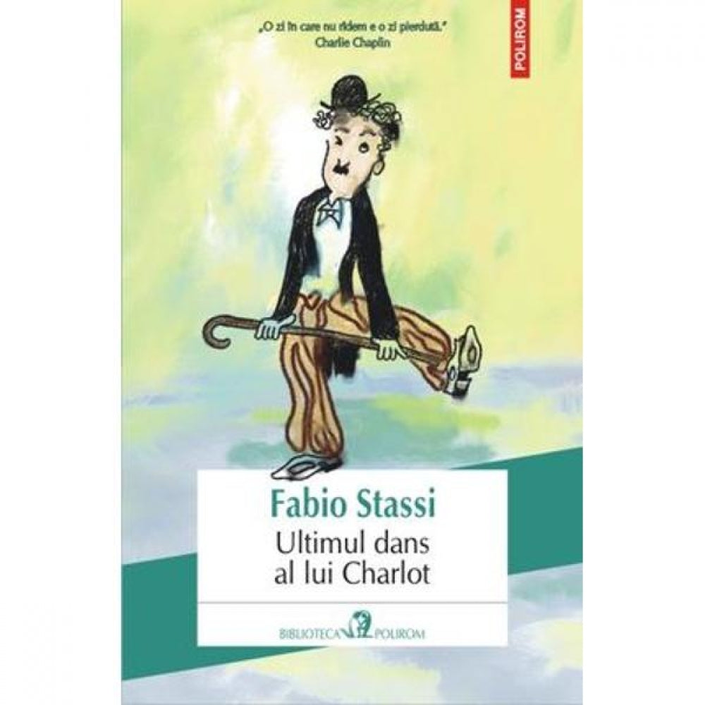 Ultimul dans al lui Charlot - Fabio Stassi