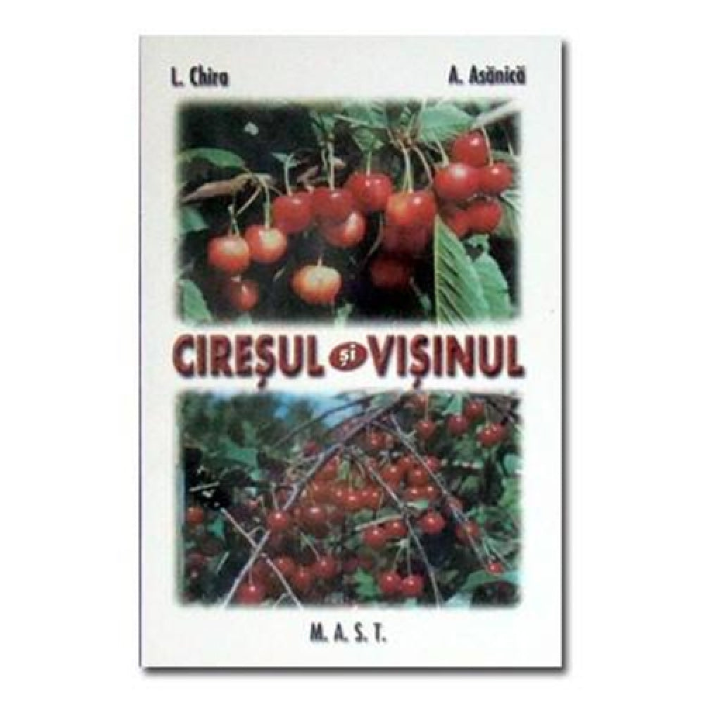 Ciresul si visinul - L. Chira, A. Asanica