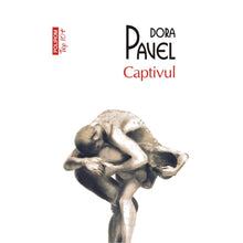 Încarcă imaginea în vizualizatorul Galerie, Captivul - Dora Pavel
