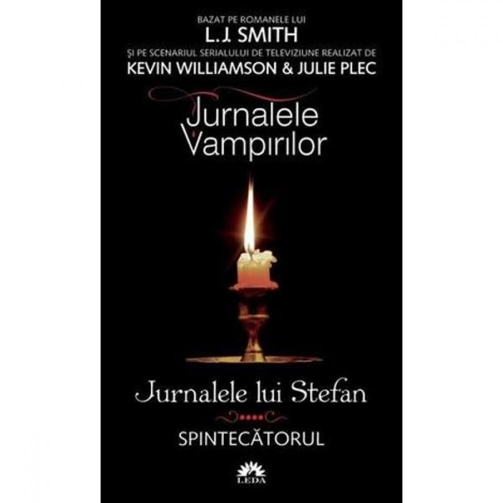 Jurnalele vampirilor. Jurnalele lui Stefan Vol. 4: Spintecatorul - L.J. Smith