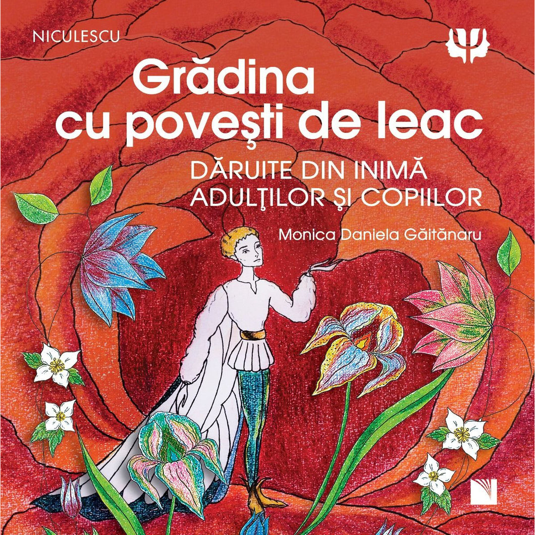 Gradina cu povesti de leac - Monica Daniela Gaitanaru, ed 2021