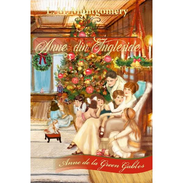 Anne din Ingleside. Seria Anne de la Green Gables Vol.6 - Lucy Maud Montgomery