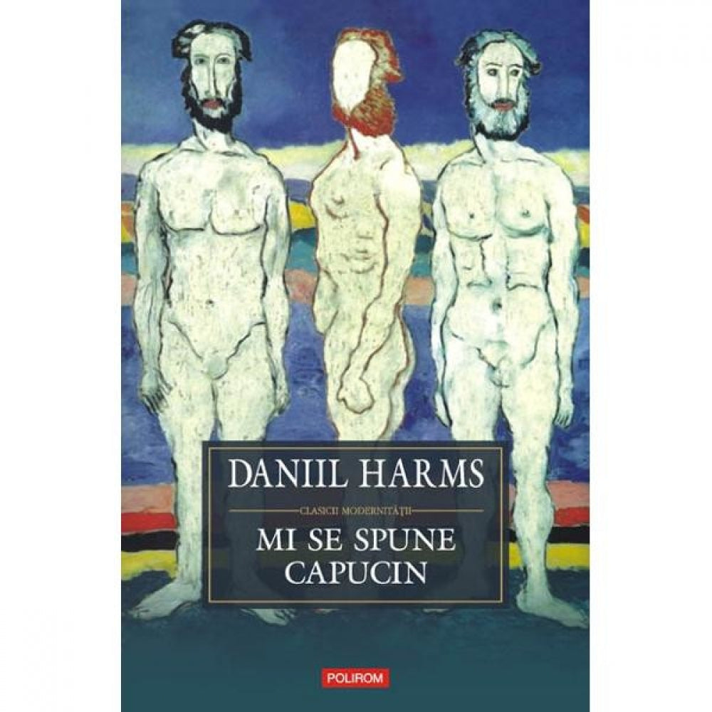 Mi Se Spune Capucin - Daniil Harms