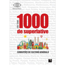 Încarcă imaginea în vizualizatorul Galerie, 1000 de superlative si curiozitati de cultura generala, Ion Toma
