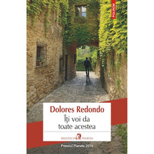 Încarcă imaginea în vizualizatorul Galerie, Iti voi da toate acestea, Dolores?Redondo
