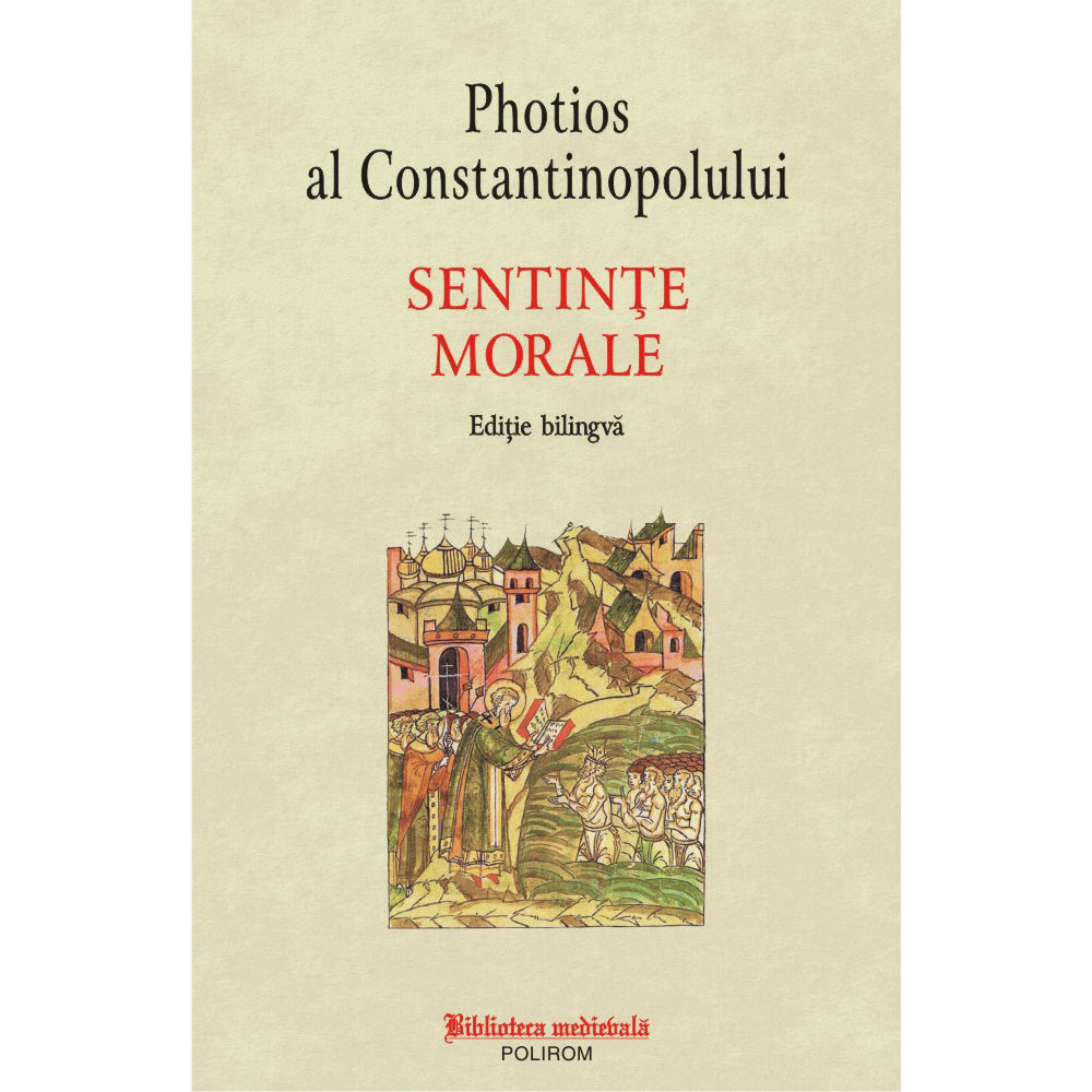 Sentinte morale, Photios al Constantinopolului