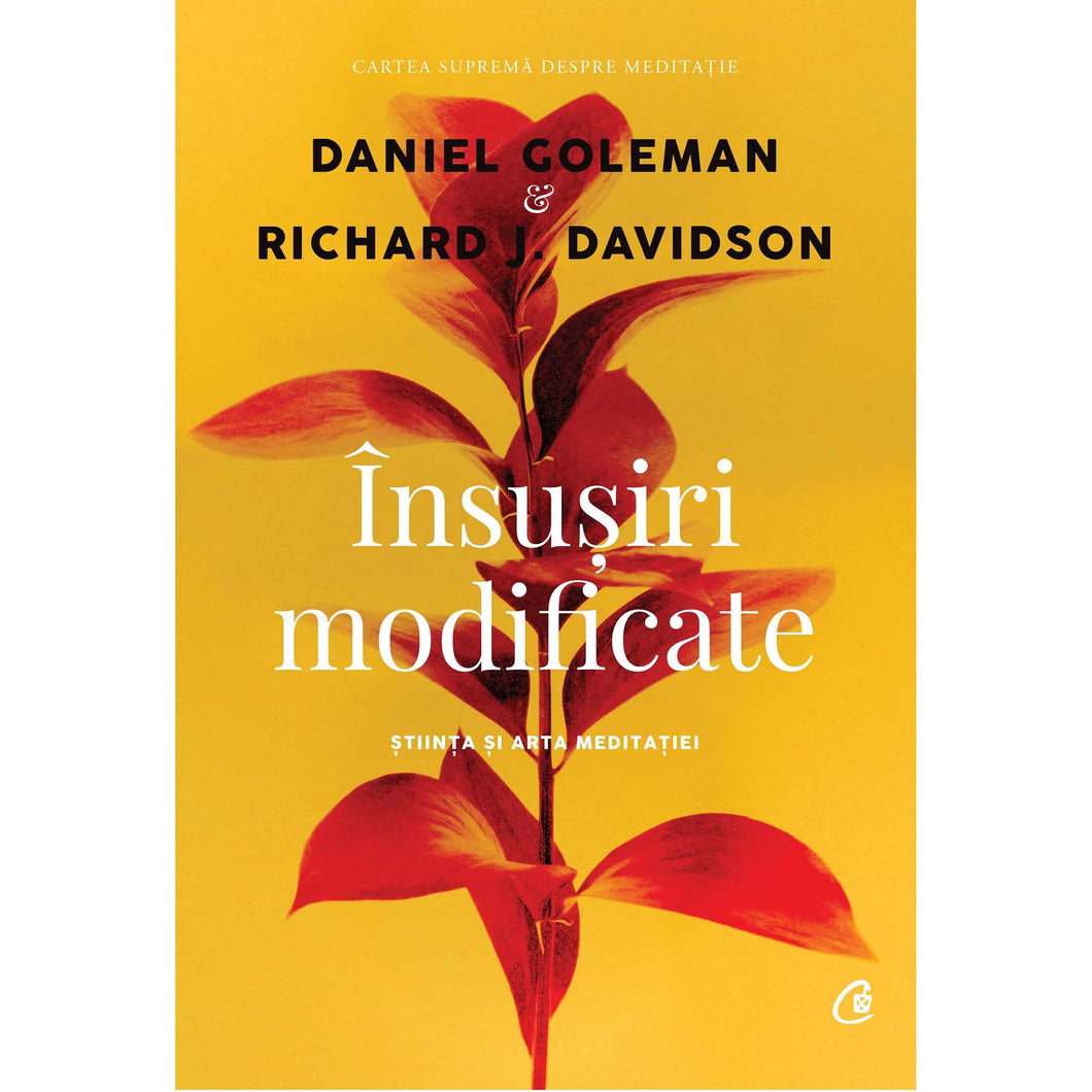 Insusiri modificate. Stiinta si arta meditatiei - Daniel Goleman, Richard J. Davidson
