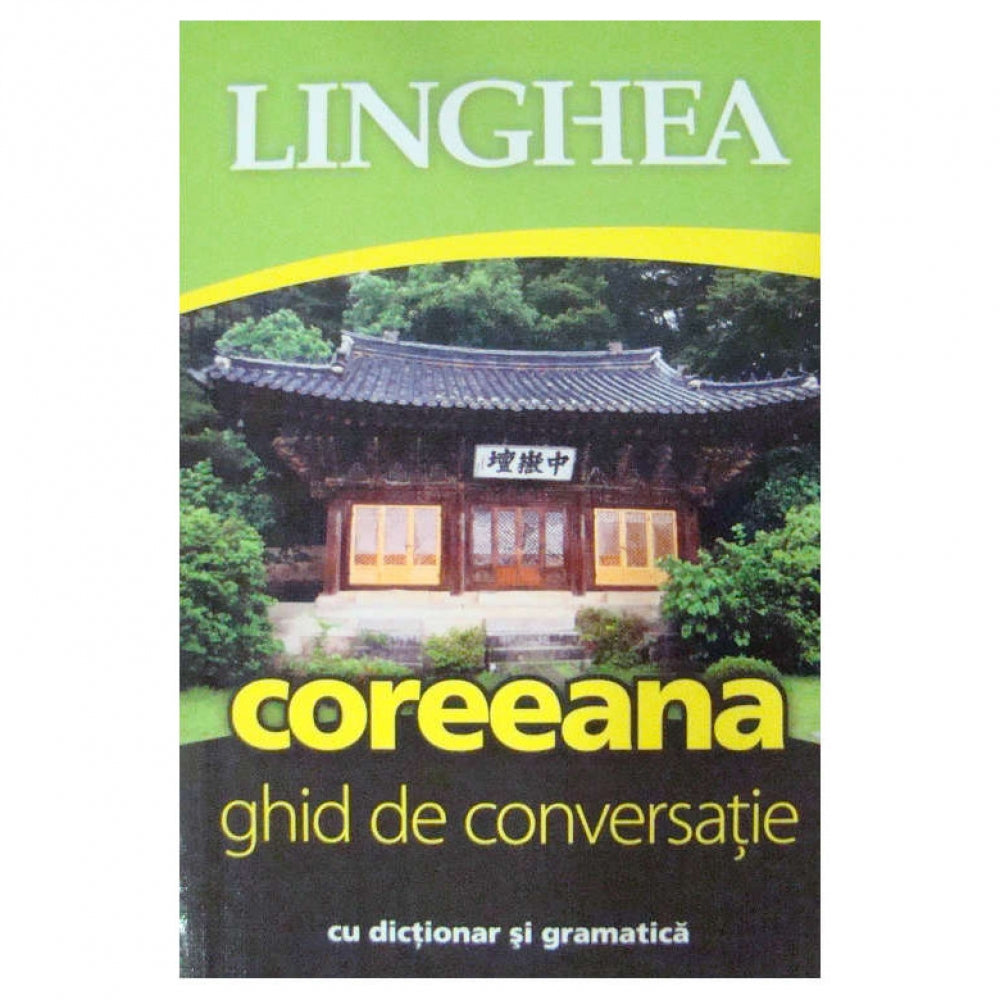 Coreeana. Ghid de conversatie (editia a II-a)