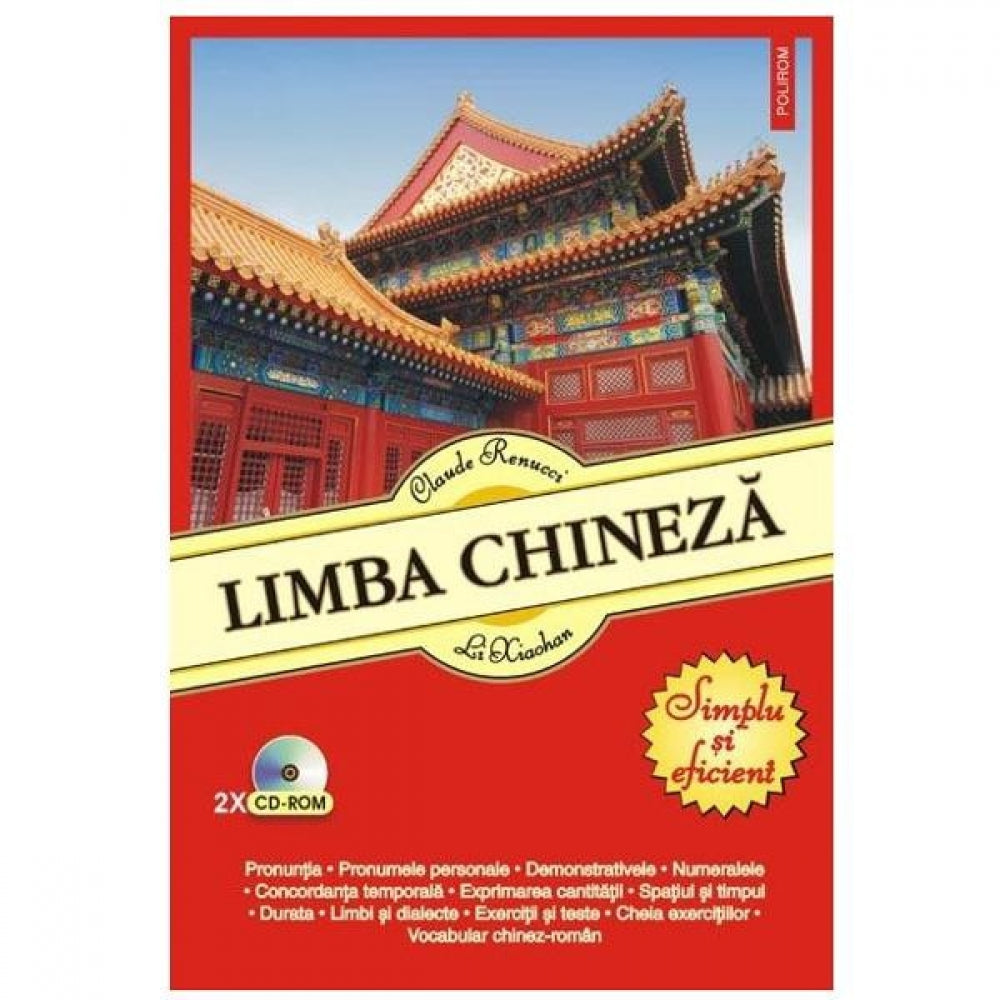 Limba chineza. Simplu si eficient + caiet de scriere + 2CD-Rom ed.2018 - Claude Renucci, Li Xiaohan
