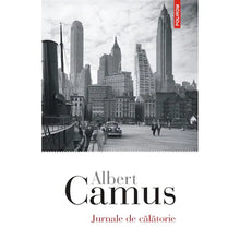Încarcă imaginea în vizualizatorul Galerie, Jurnale de calatorie - Albert Camus
