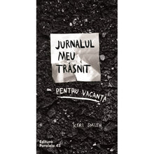 Încarcă imaginea în vizualizatorul Galerie, Jurnalul meu trasnit pentru vacanta editia 2, Keri Smith
