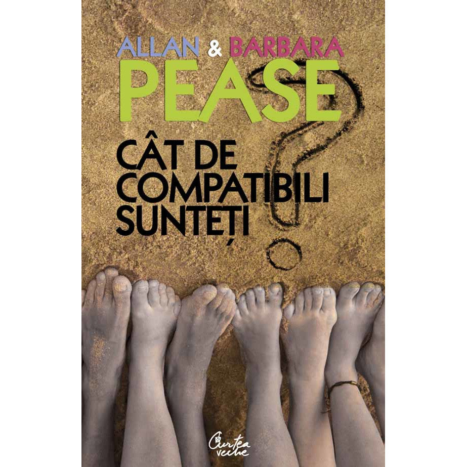 Cat de compatibili sunteti? Manualul relatiilor - Editia a II-a - Allan & Barbara Pease