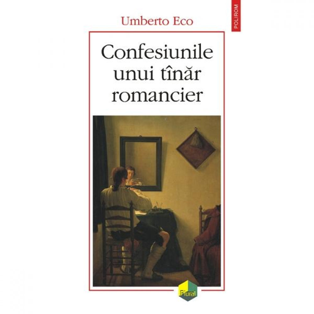 Confesiunile unui tinar romancier - Umberto Eco