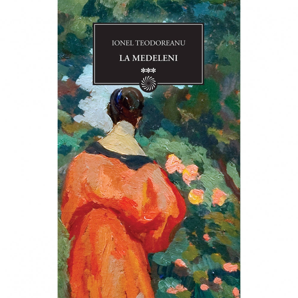 La Medeleni Vol. 3 - Ionel Teodoreanu