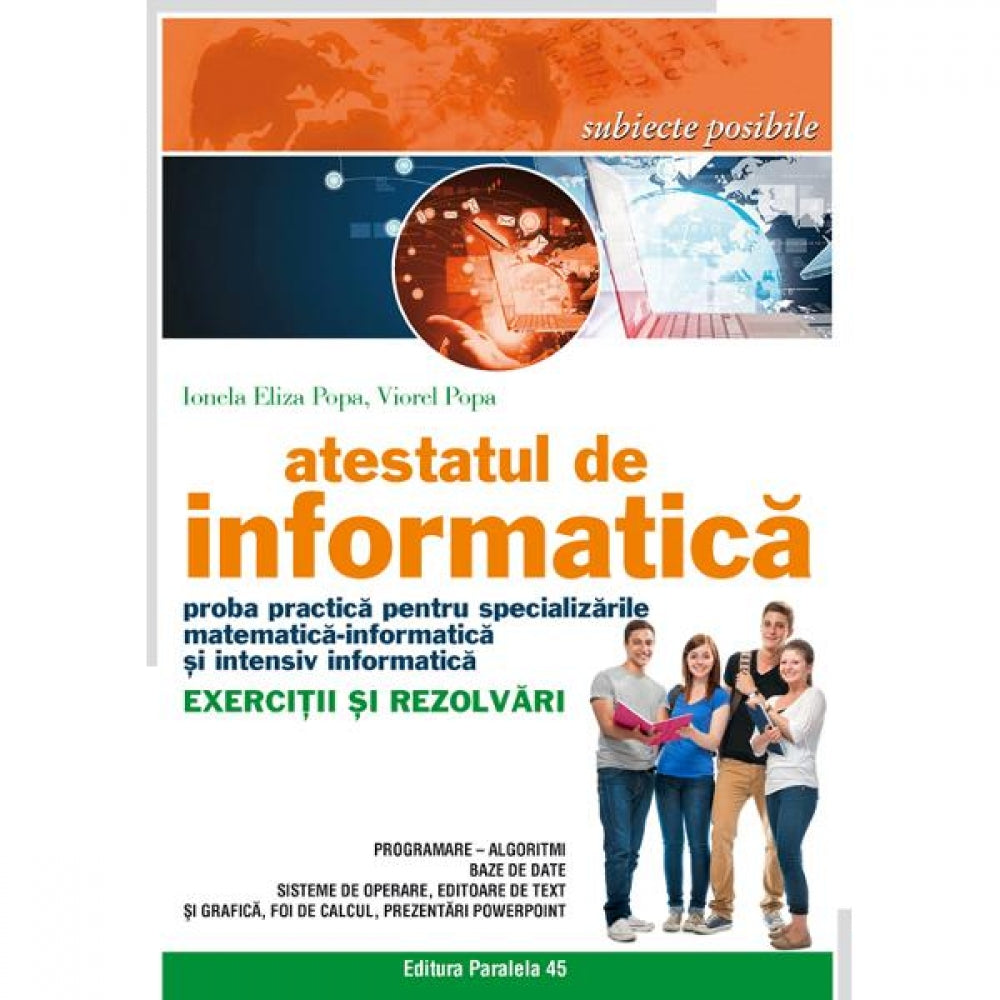 Atestatul de informatica. Exercitii si rezolvari - Ionela Eliza Popa, Viorel Popa