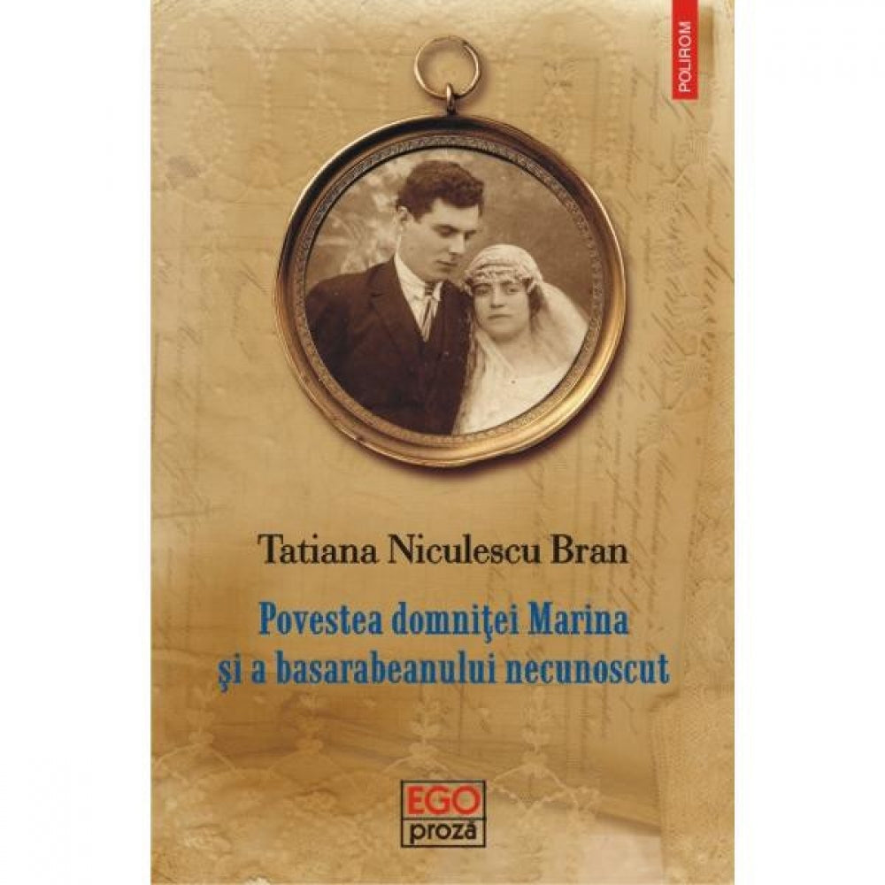 Povestea Domnitei Marina si a basarabeanului necunoscut - Tatiana Niculescu Bran