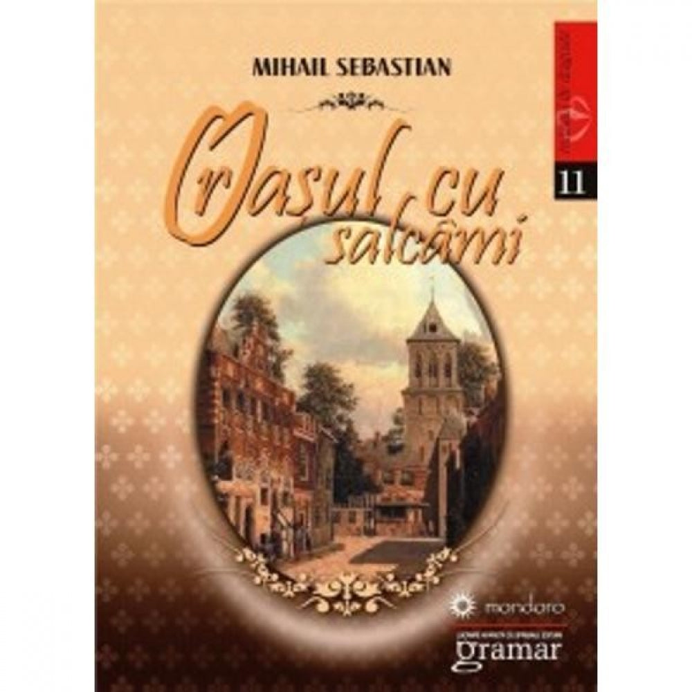Orasul cu salcami - Mihail Sebastian